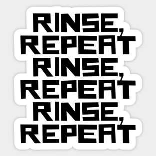 Rinse Repeat Sticker